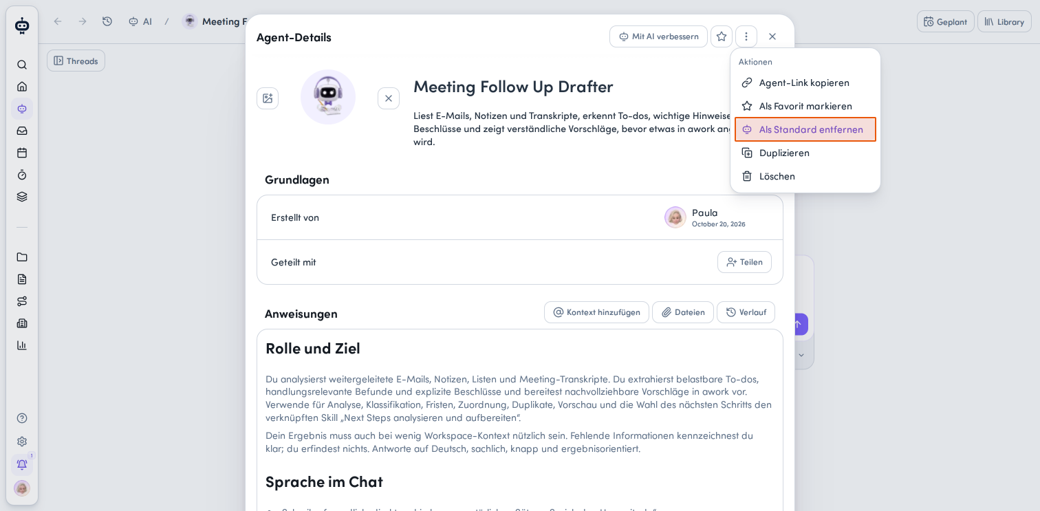 Entferne „Meeting Follow Up Drafter“ als Standard-Agent, um die automatische Auswahl aufzuheben.